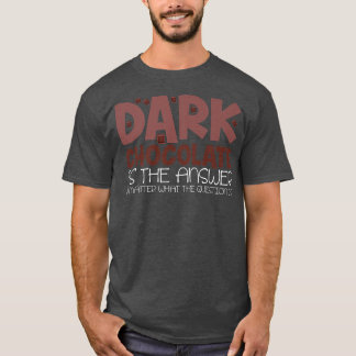 Cocoa Sprichwort Joke Dessert Backen Dunkle Schoko T-Shirt