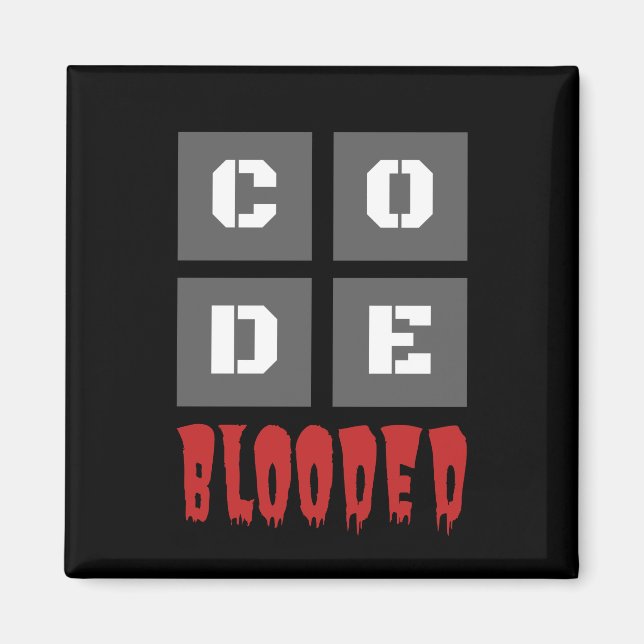 CODE Blooded Coded Computer Programmer Funny Magnet (Vorne)