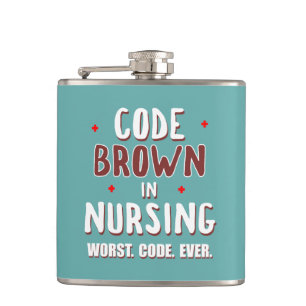 Code Brown Nursing Worst Code je Flachmann