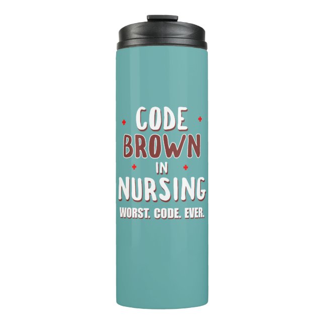 Code Brown Nursing Worst Code je Thermosbecher (Vorderseite)