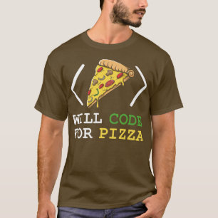 Code für Pizza - Software Engineer Programmierung T-Shirt