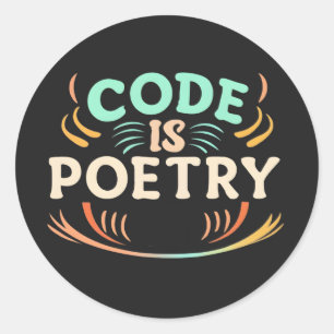 Code ist Poesie: Entfesseln Sie die Kunst Ihres Pr Runder Aufkleber