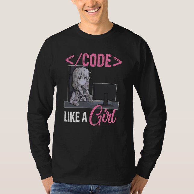 Code Like A Girl Software Developer Coding Program T-Shirt (Vorderseite)