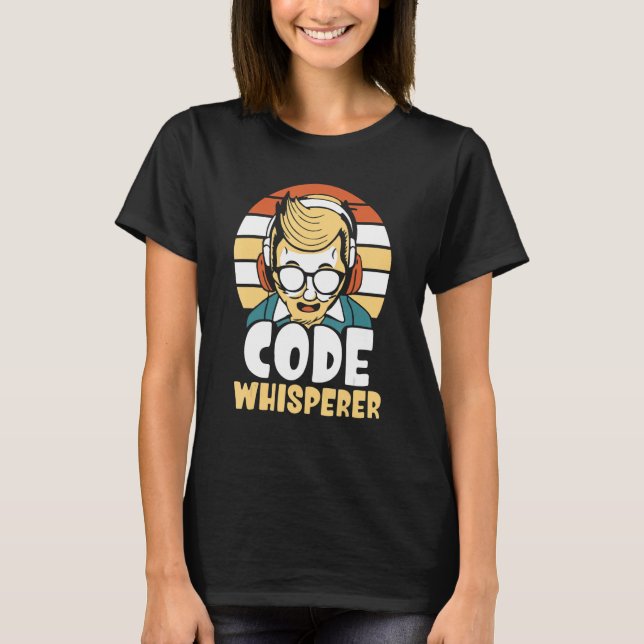 Code Whisperer Coding Coder Programming Code It Pr T-Shirt (Vorderseite)