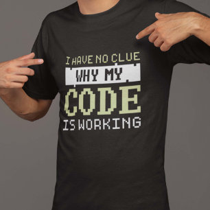 Code Working T - Shirt