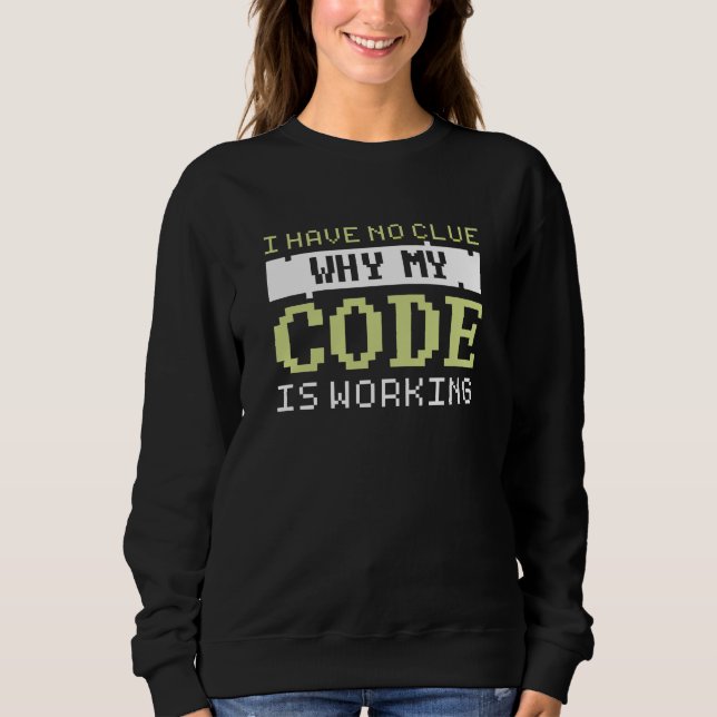 Codearbeit Sweatshirt (Vorderseite)