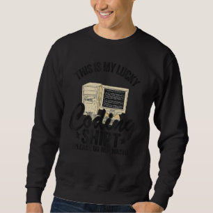 Coder Jokes Geek Computer-Programmierer Dies ist m Sweatshirt