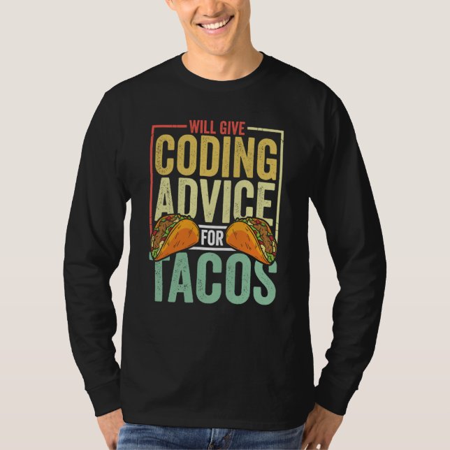 Coder  Taco  Coding Mexican Food for Programmer T-Shirt (Vorderseite)