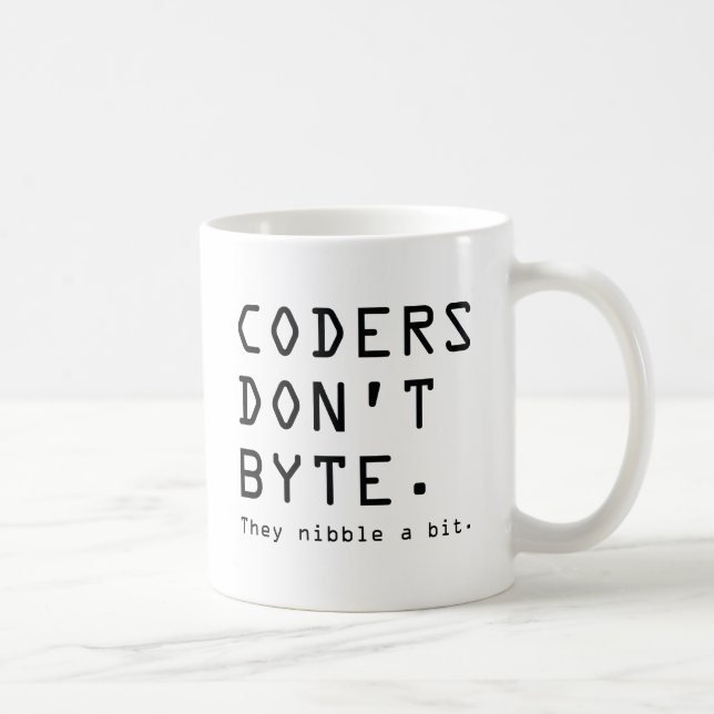 Coders nicht Byte Kaffeetasse (Rechts)