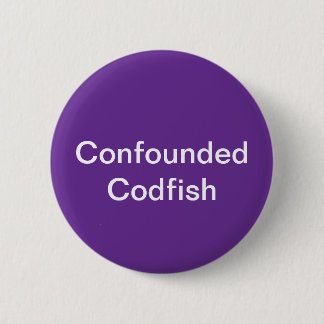 Codfish-Schaltfläche Button