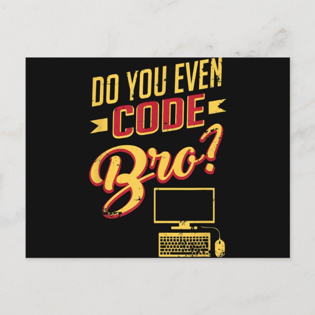 Codieren Sie sogar Bro Funny Software Engineer? Postkarte (Vorderseite)
