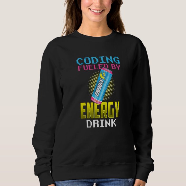 Codierung durch Energy Drinks Code Programm Sweatshirt (Vorderseite)