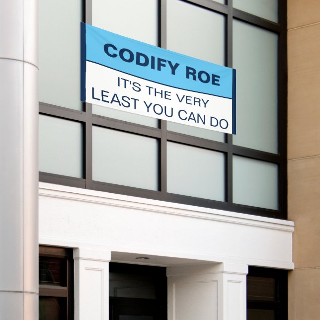 Codify Roe Es ist das Mindeste, was man Kongress m Banner (Äußeres Gebäude)