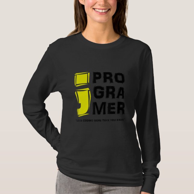 Coding Computer Programmer Liebe Coding more als Y T-Shirt (Vorderseite)