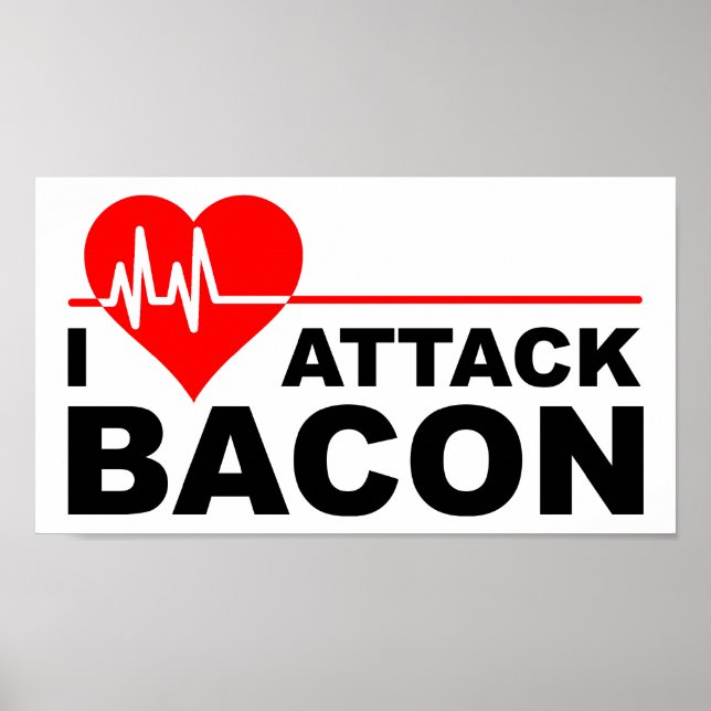 Coeur Attaque Bacon drôle Poster (Devant)