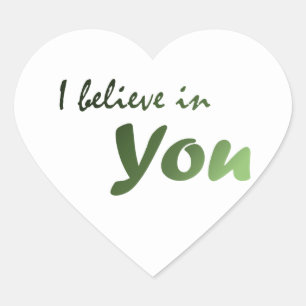 Cœur Citation d'encouragement Je crois en vous Sticker