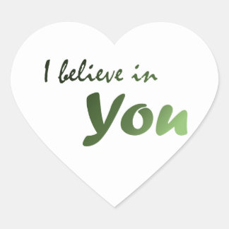 Cœur Citation d'encouragement Je crois en vous Sticker