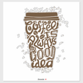 COFFE IST IMMER eine gute Idee Wand Rahmen Küchen  Aufkleber
