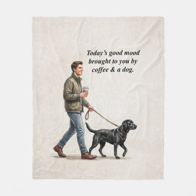 Coffee & a Black Lab Make Today Better Fleecedecke (Vorderseite)