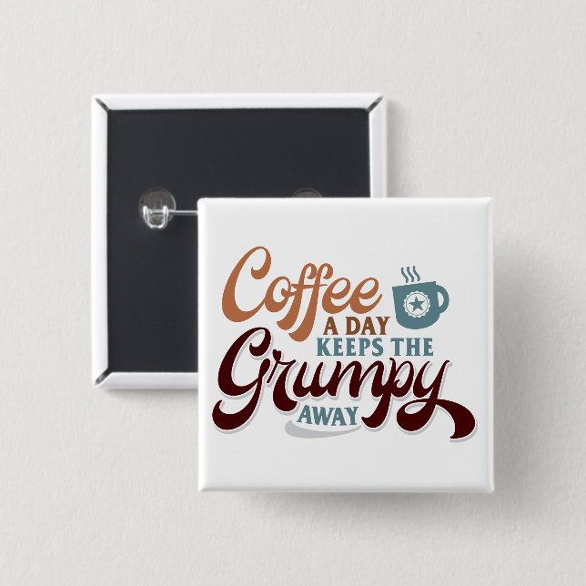 Coffee a Day for Coffee Lover Gift  Button (Vorne & Hinten)