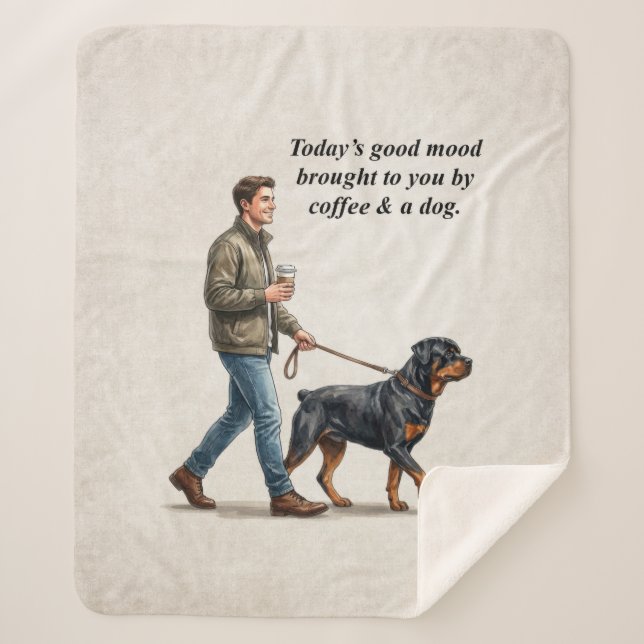Coffee & a Rottweiler Cozy Day Sherpadecke (Vorderseite)