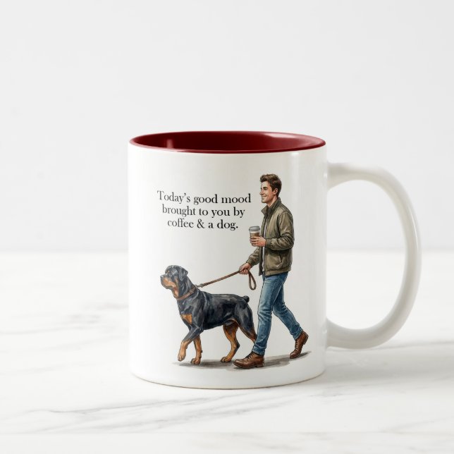 Coffee & a Rottweiler Make Today Better Zweifarbige Tasse (Rechts)