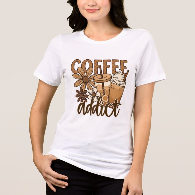Coffee addict.  Tri-Blend shirt (Vorderseite)
