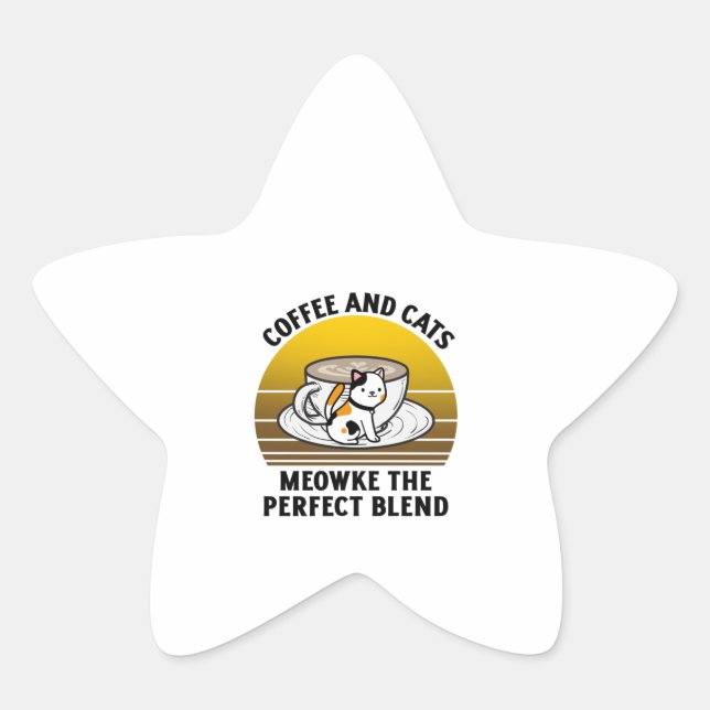 Coffee and cats meowke the perfect blend  Stern-Aufkleber (Vorderseite)