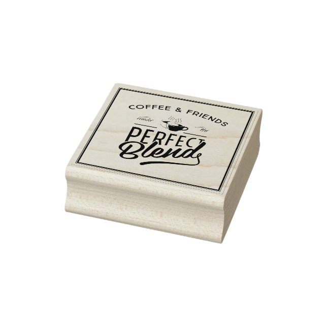 Coffee and Friends Make The Perfect Blend Gummistempel (Stempel)