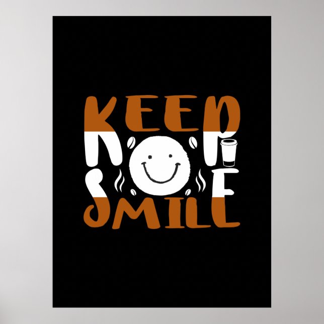 Coffee Art Keep Smile Poster (Vorne)