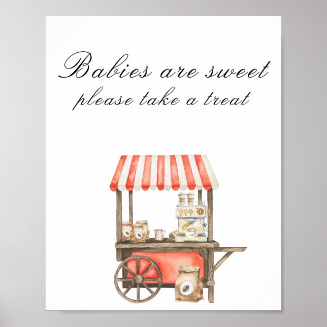 Coffee baby shower - Babies are sweet Poster (Vorne)