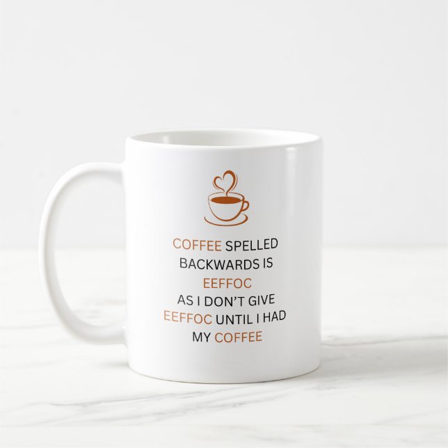 Coffee Backwards EEFFOC Funny Quote Mug Kaffeetasse (Links)