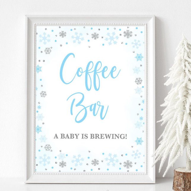 Coffee Bar Winter Blue & Silver Baby Duschzeichen Poster (Coffee Bar A Baby is Brewing Winter Blue Baby Shower Sign, Blue & Silver Glitter Snowflakes)