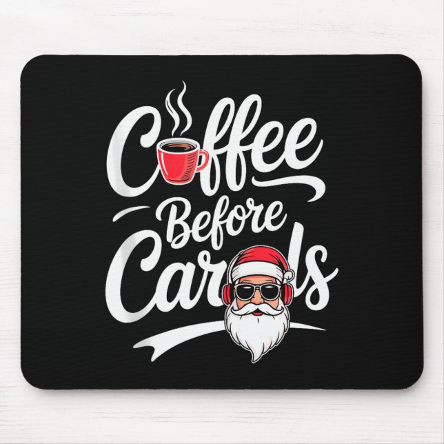 Coffee Before Carols Funny Caffeine Lover Christma Mousepad (Vorne)