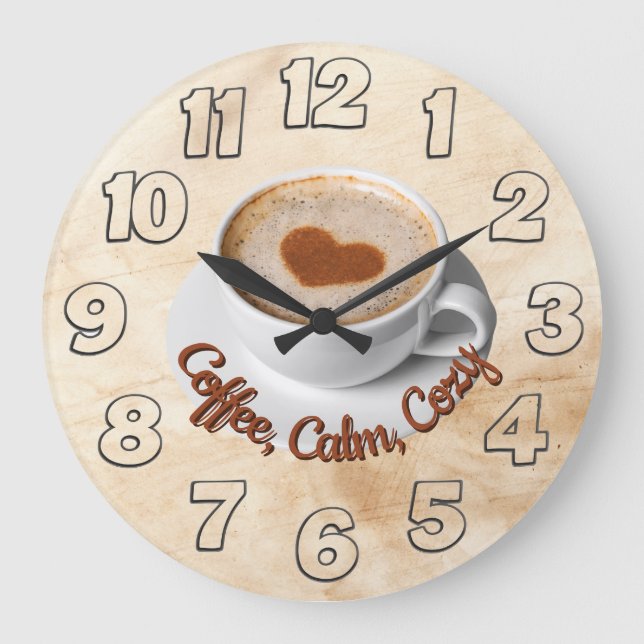 Coffee, Calm, Cozy Wall Clock Design Große Wanduhr (Vorderseite)
