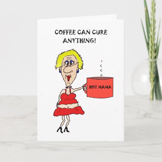 COFFEE CAN CURE ANYTHING GET WELL CARD KARTE (Vorderseite)
