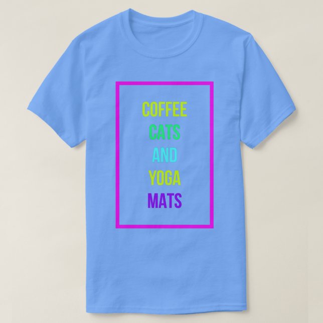 Coffee Cats Amp Yoga Mats Funny Coffeine Lover Spa T-Shirt (Design vorne)