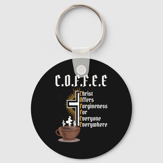 Coffee Christ Offers Forgiveness For Everyone Ever Schlüsselanhänger (Vorderseite)