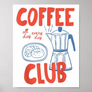 Coffee Club Retro Coffee Grafik für Kaffee Lover Poster