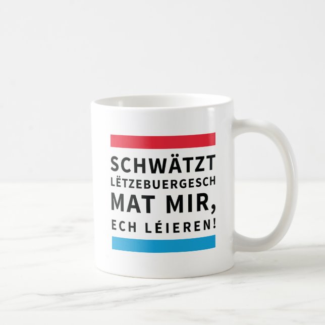 Coffee Cup for People who Learn Luxembourgish Kaffeetasse (Rechts)