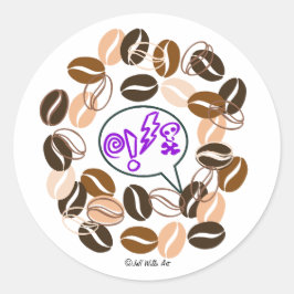 COFFEE & CUSSIN' von Jeff Willis Art Runder Aufkleber