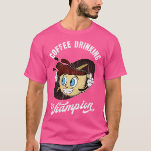 Coffee Drinkers Champion Caffeine T-Shirt