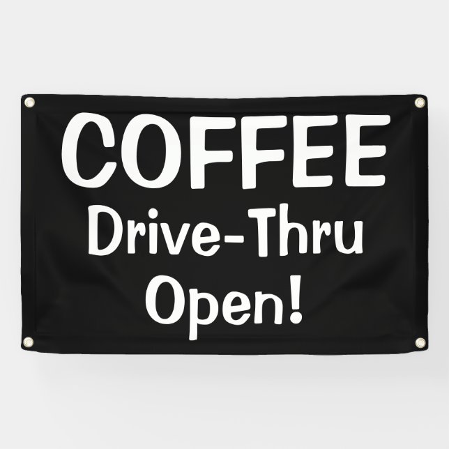 COFFEE Drive-Thru Open! Banner (Horizontal)