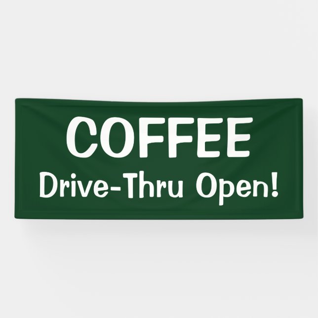 COFFEE Drive-Thru Open! Banner (Horizontal)