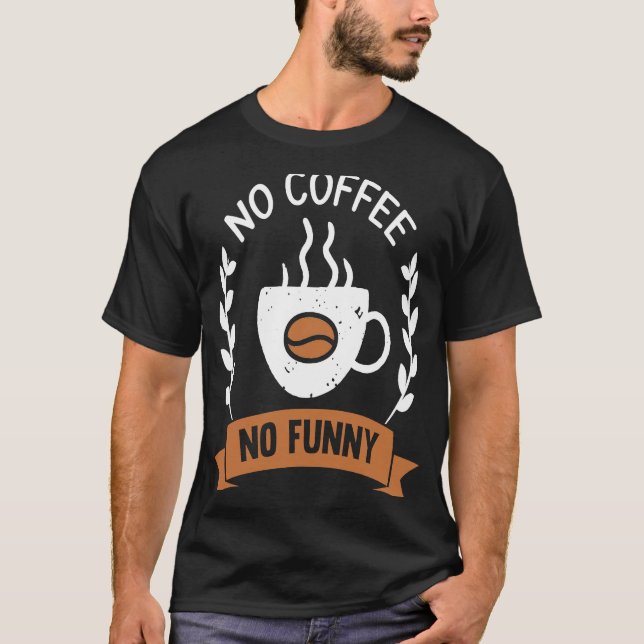 Coffee  Espresso Barista Cappuccino Latte  1 T-Shirt (Vorderseite)