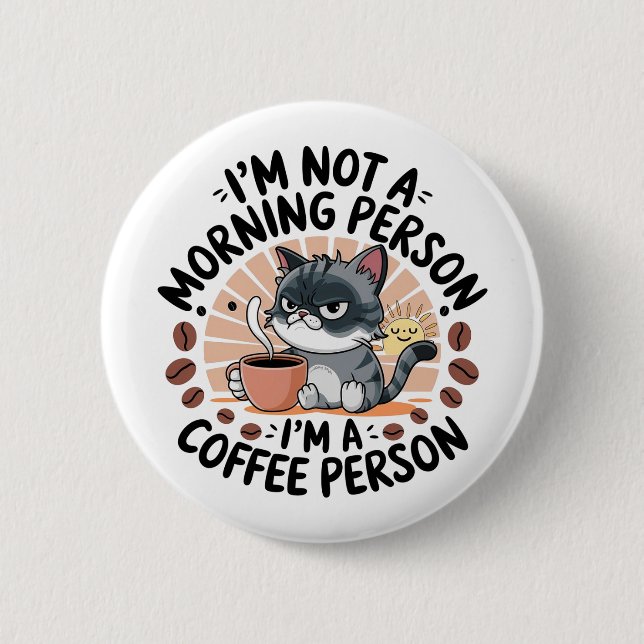 Coffee-First Attitude Fun Cat Design Button (Vorderseite)