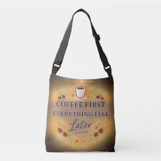 Coffee First, Everything Else Later – coffee lover Tragetaschen Mit Langen Trägern