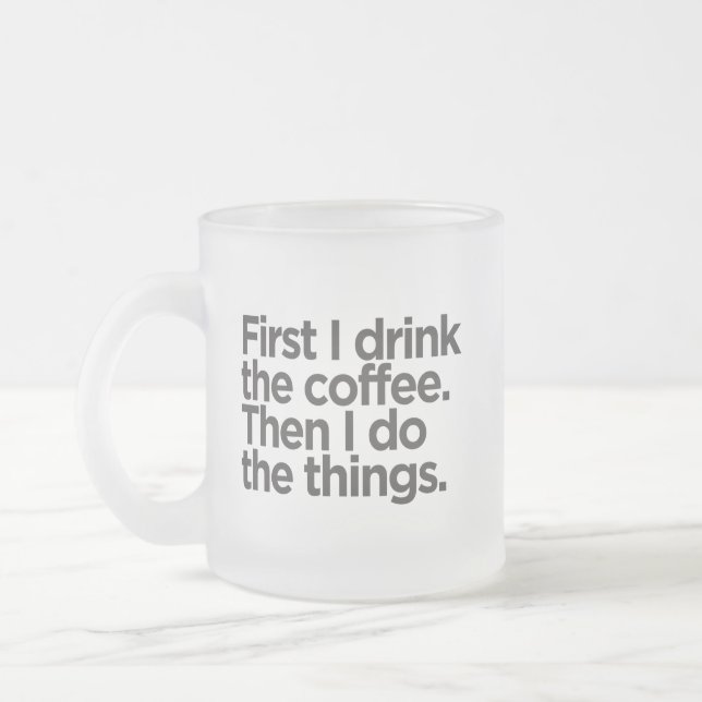 Coffee First Frosted Glass Mug Mattglastasse (Links)