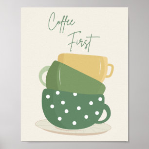 Coffee First Retro Boho Mugs Wandkunst Druck Poster