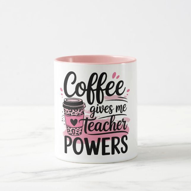 Coffee gives teacher superpower mug (Centre)